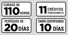 Curso de 110 horas, 11 Créditos Tradicionales, Periodos de 20 Días, Certificados en 20 días