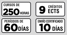 Curso de 250 horas, 9 Créditos ECTS, Periodos de 60 Días, Certificados en 20 días